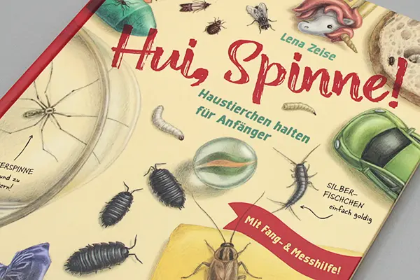 Hui, Spinne: Das Cover zeigt jede Menge Krabbler aus dem Buch, z. B. Schabe, Assel oder Motte.